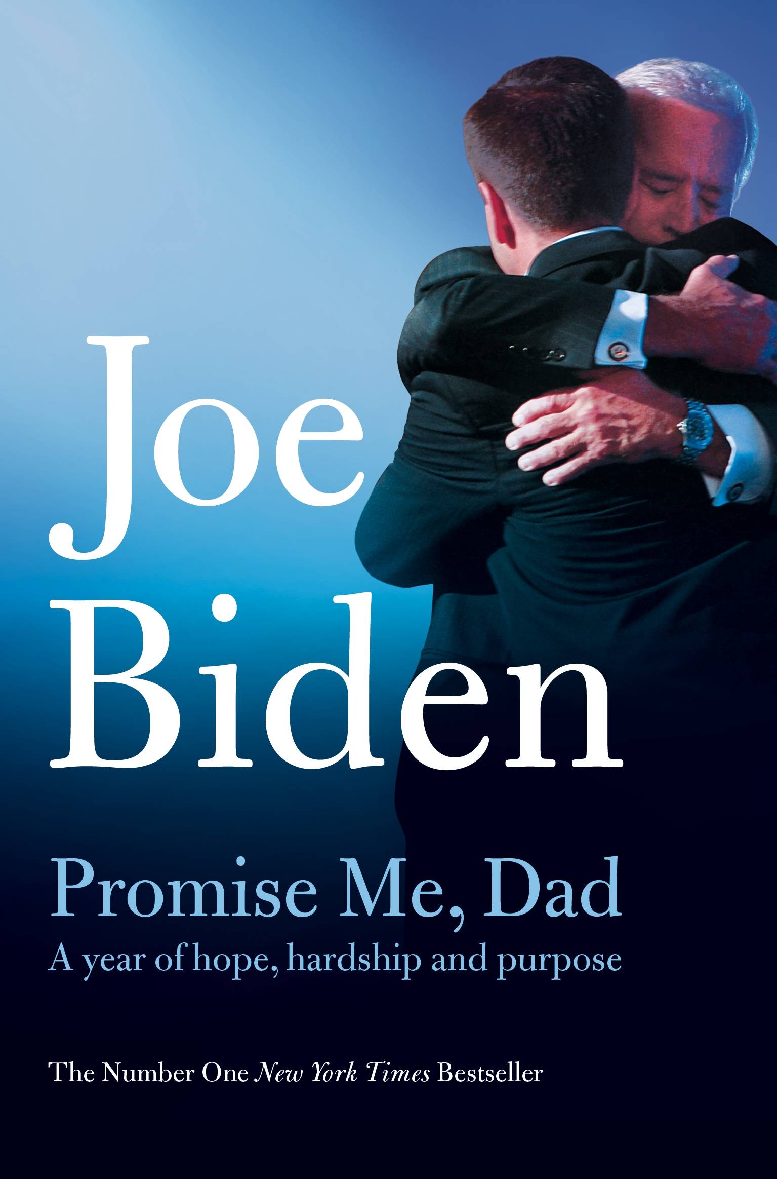 Promise Me, Dad The heartbreaking story of Joe Biden's most difficult year
