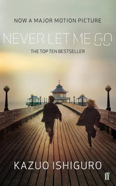 Never Let Me Go, Film Tie-In Ausgezeichnet mit dem Corine - Internationaler Buchpreis, Kategorie Belletristik 2006. Shortlisted for The Man Booker Pri