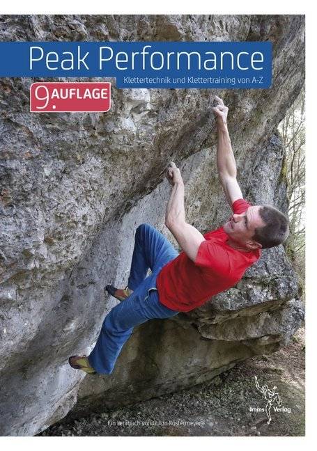 Peak Performance Klettertechnik und Klettertraining von A-Z