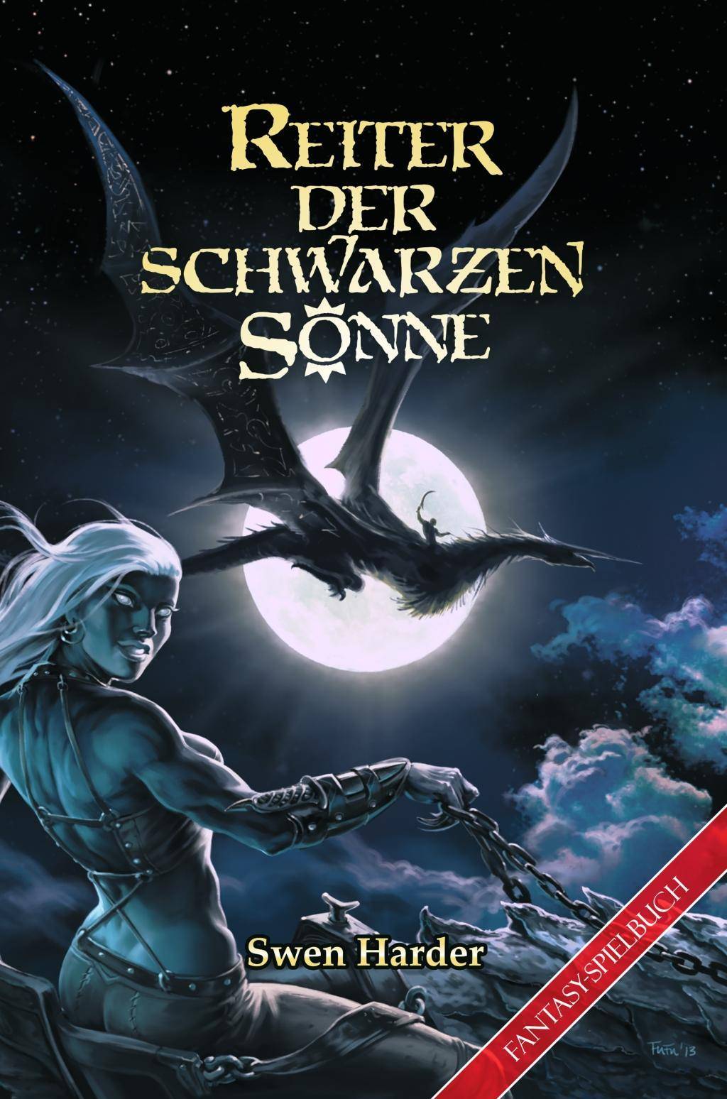 Reiter der schwarzen Sonne Ein Fantasy-Spielbuch. Ausgezeichnet mit dem Jurypreis der RPC Fantasy Awards 2013 und dem Deutschen Rollenspielpreis 2014