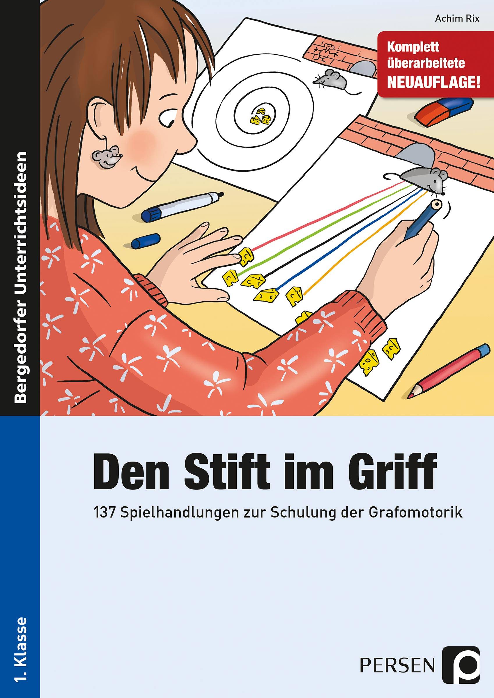 Den Stift im Griff 137 Spielhandlungen zur Schulung der Grafomotorik (1. Klasse)