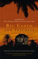 Bel Canto, English edition A Novel. Winner of the Orange Prize 2002 and The PEN/Faulkner Award 2002