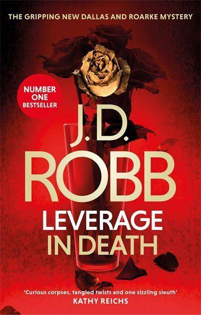 Leverage in Death An Eve Dallas Thriller (Book 47)