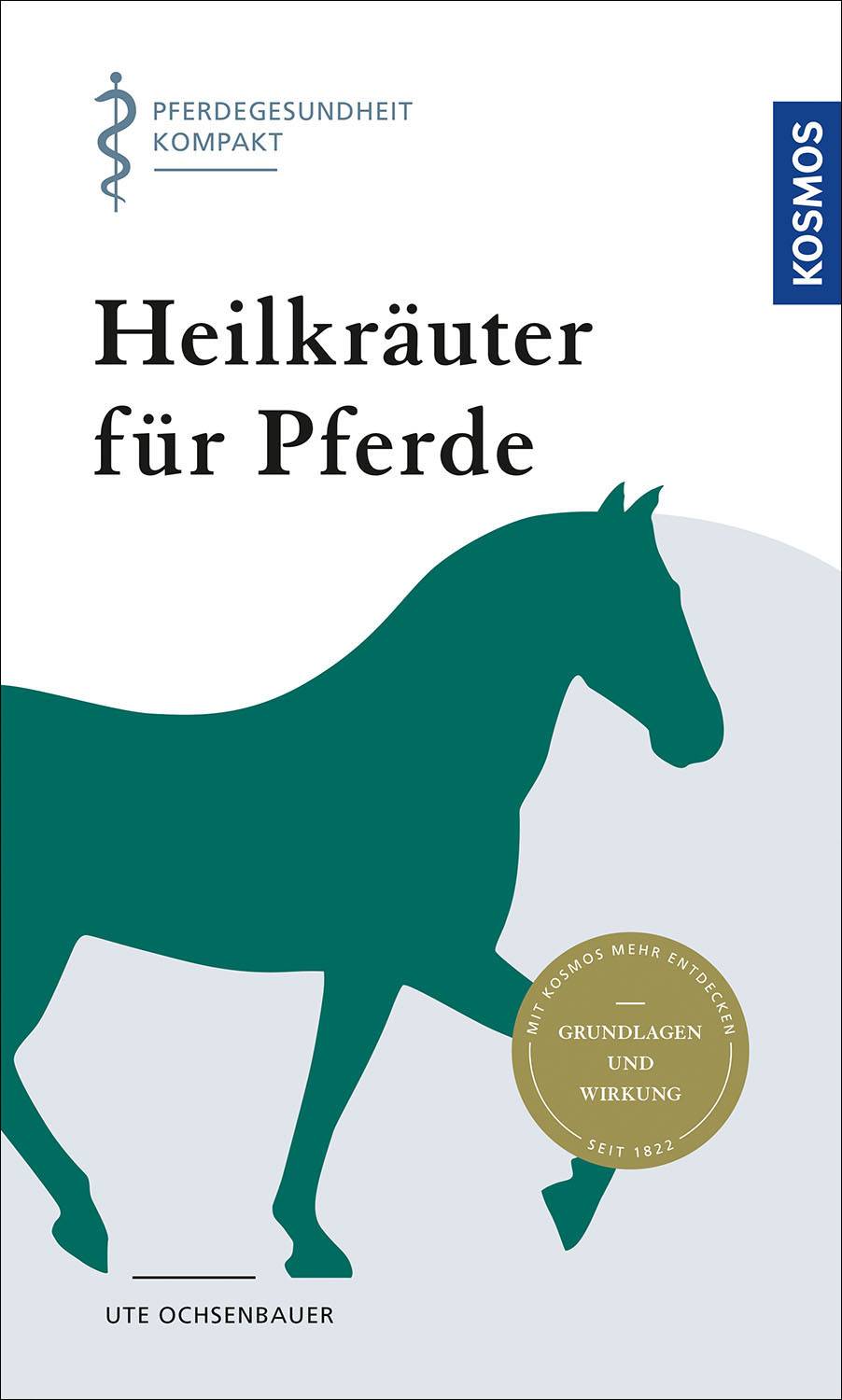 Heilkräuter für Pferde Pferdegesundheit kompakt