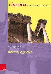 Tacitus, Agricola classica: Kompetenzorientierte lateinische Lektüre 11, classica 11