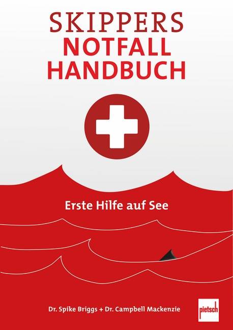 Skippers Notfall-Handbuch Erste Hilfe auf See