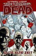 The Walking Dead - Gute alte Zeit Gute alte Zeit
