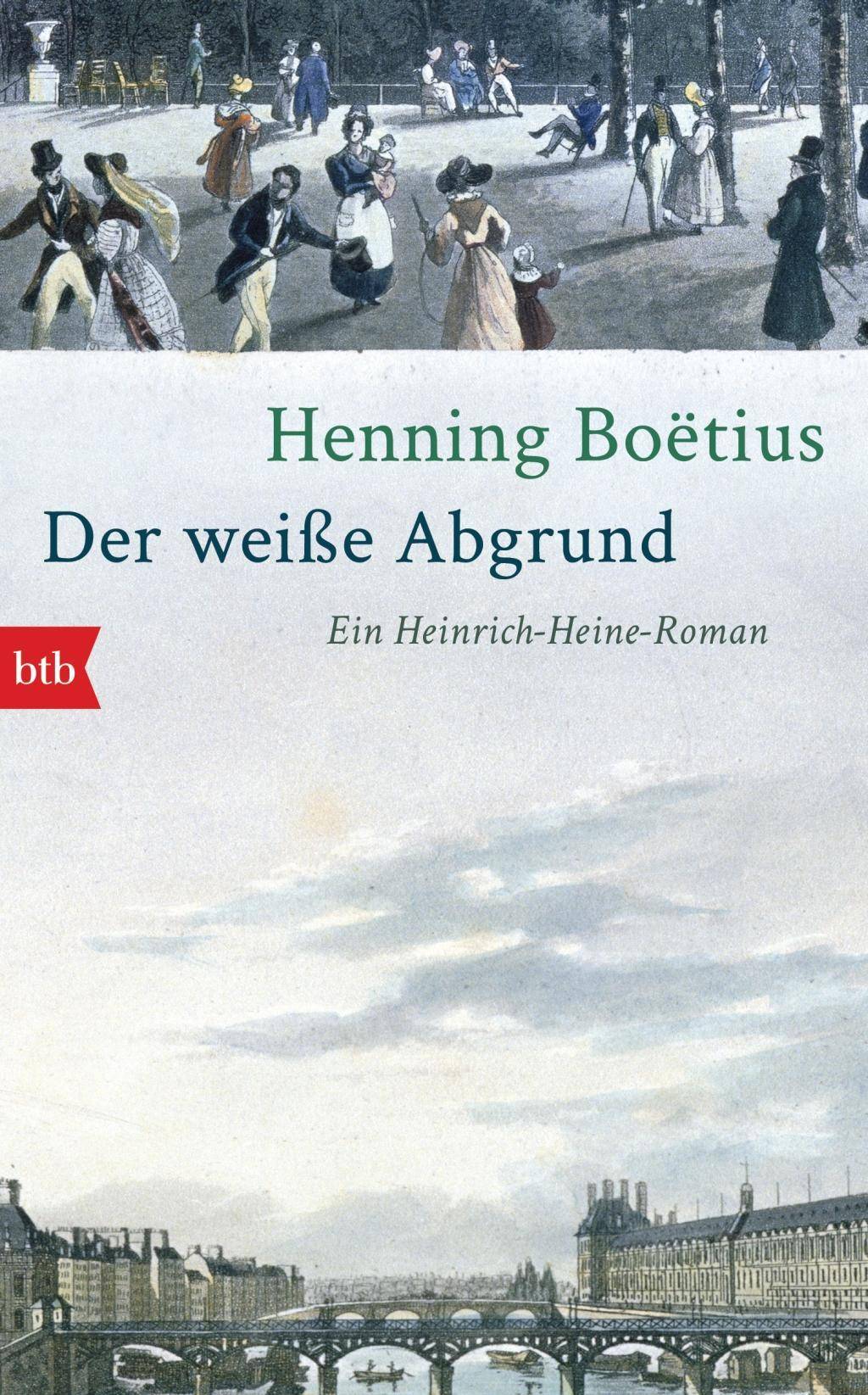 Der weiße Abgrund Ein Heinrich-Heine-Roman