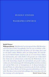 Wahrspruchworte Rudolf Steiner Gesamtausgabe 40, Schriften und Vorträge