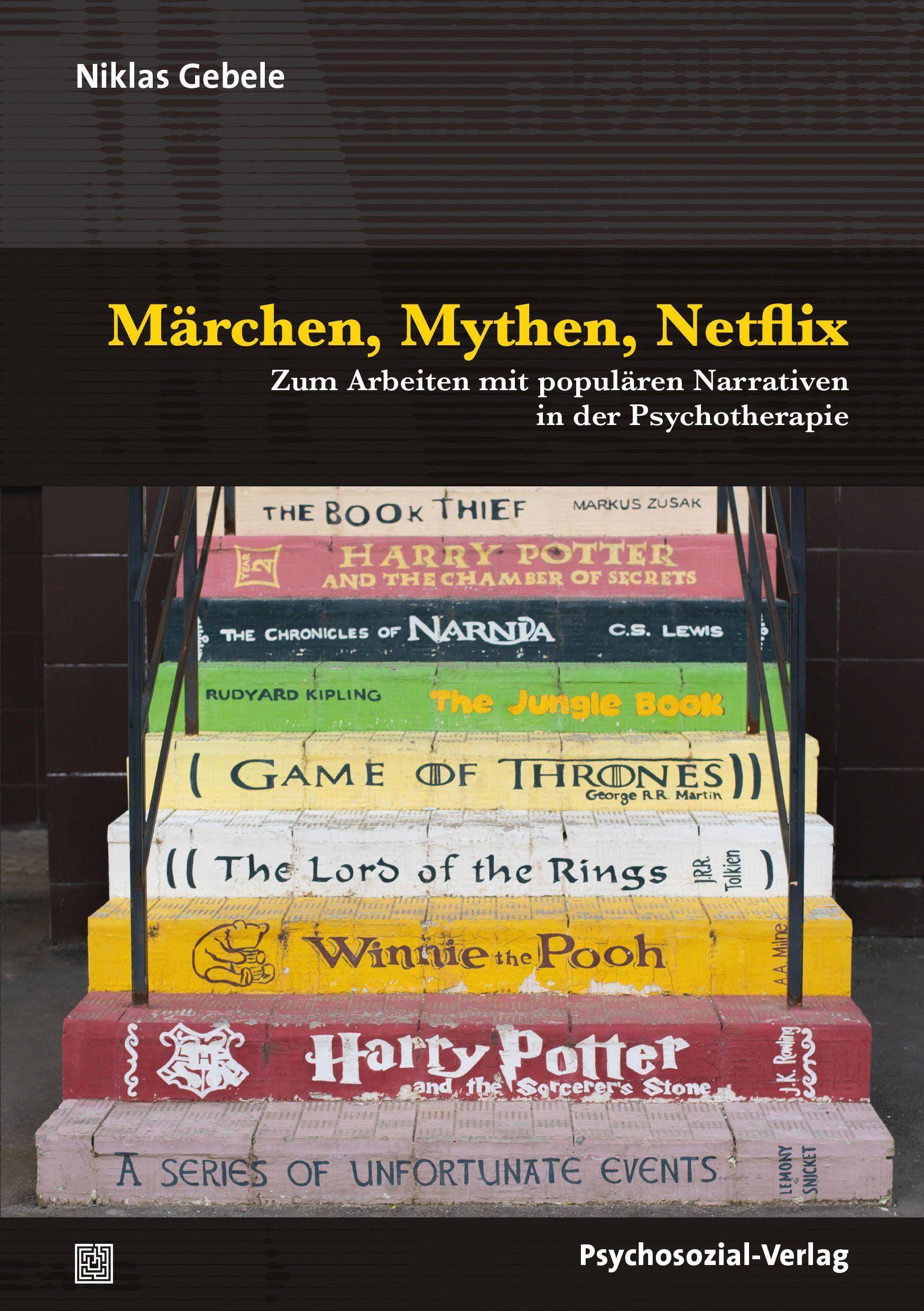 Märchen, Mythen, Netflix Zum Arbeiten mit populären Narrativen in der Psychotherapie