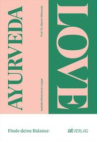 Ayurveda Love Finde deine Balance