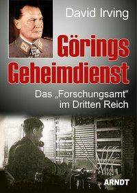 Görings Geheimdienst Das Forschungsamt im Dritten Reich