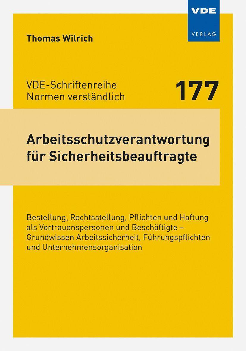 Arbeitsschutzverantwortung für Sicherheitsbeauftragte Bestellung, Rechtsstellung, Pflichten und Haftung als Vertrauenspersonen und Beschäftigte - Gr