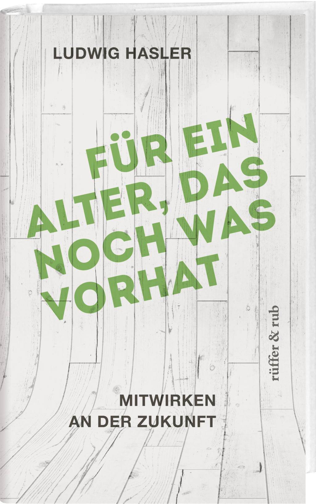 Für ein Alter, das noch was vorhat Mitwirken an der Zukunft