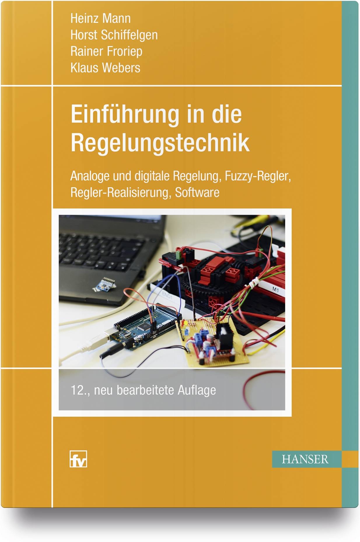 Einführung in die Regelungstechnik Analoge und digitale Regelung, Fuzzy-Regler, Regel-Realisierung, Software