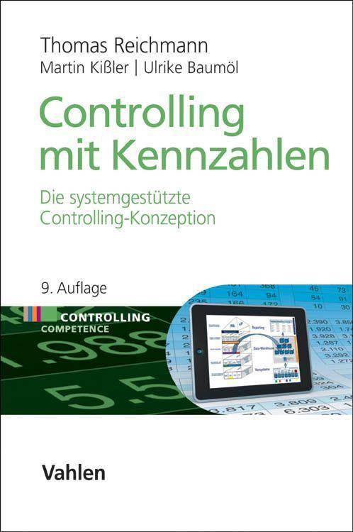 Controlling mit Kennzahlen Die systemgestützte Controlling-Konzeption