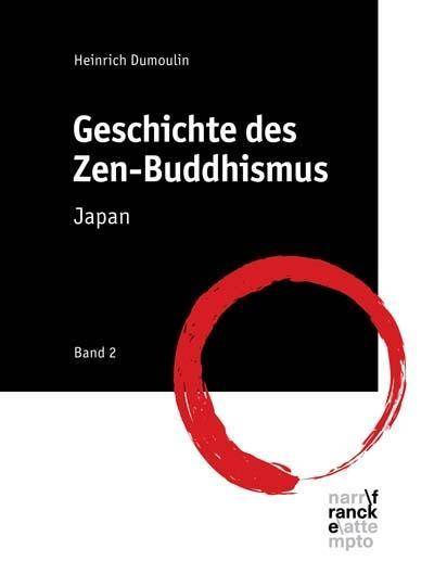 Geschichte des Zen-Buddhismus. Bd.2 Band 2: Japan