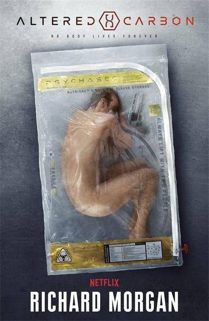 Altered Carbon - Nobody lives forever, Tie-in Philip K. Dick Award 2004. Coming to Netflix in 2018