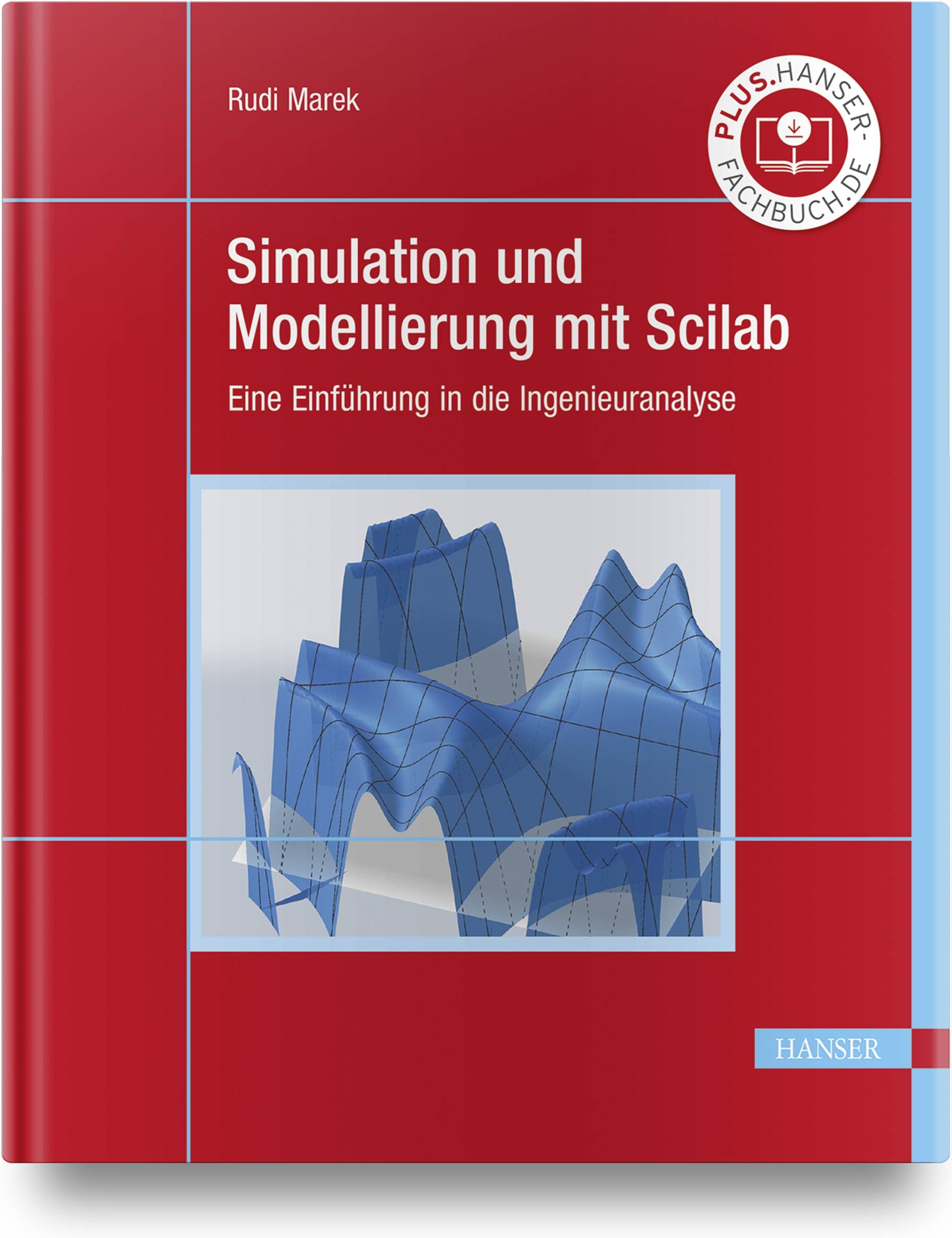 Simulation und Modellierung mit Scilab Eine Einführung in die Ingenieuranalyse