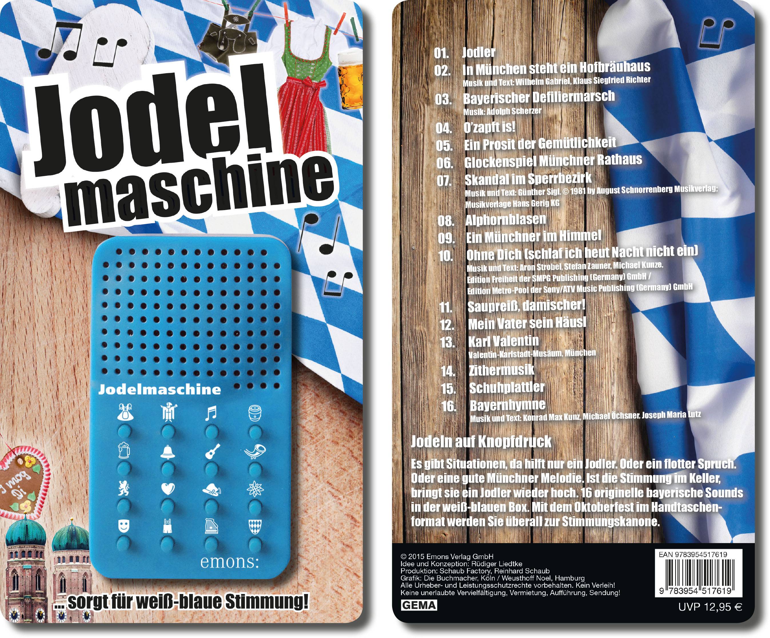Jodelmaschine . . . sorgt für weiß-blaue Stimmung