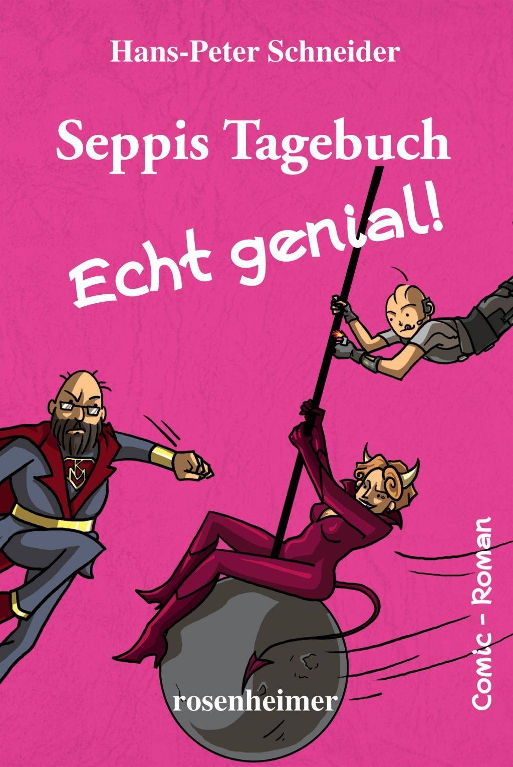 Seppis Tagebuch - Echt genial! Seppis Tagebuch 8