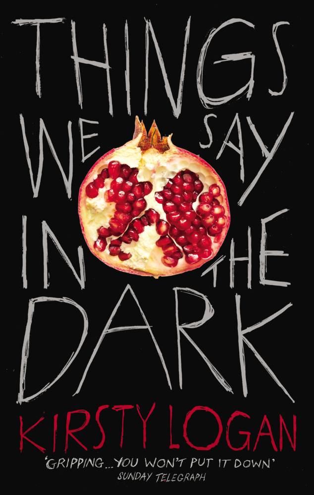 Things We Say in the Dark Nominiert: Dylan Thomas Prize 2020