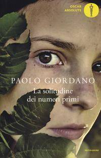 La solitudine dei numeri primi Ausgezeichnet mit dem Premio Strega 2008. Nominiert für den Deutschen Jugendliteraturpreis 2010, Kategorie Preis der