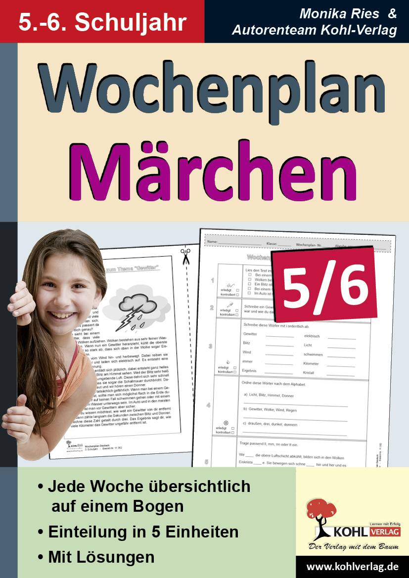 Wochenplan Märchen 5/6 Jede Woche übersichtlich auf einem Bogen. Einteilung in 5 Einheiten. Mit Lösungen. Kopiervorlagen zum Einsatz im 5.-6. Schul