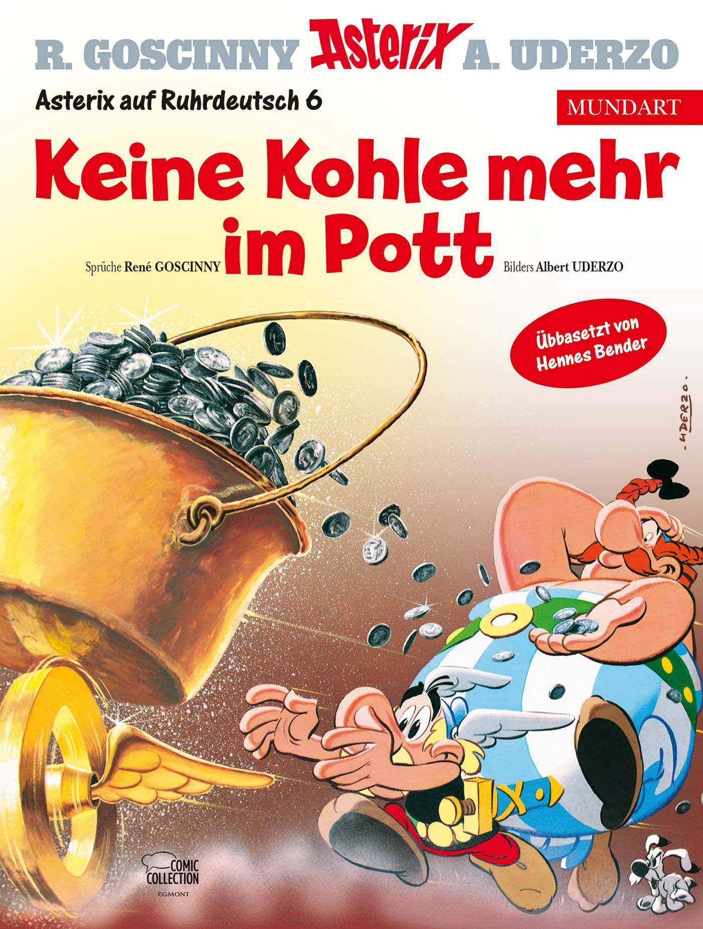 Asterix Mundart - Keine Kohle mehr im Pott Keine Kohle mehr im Pott