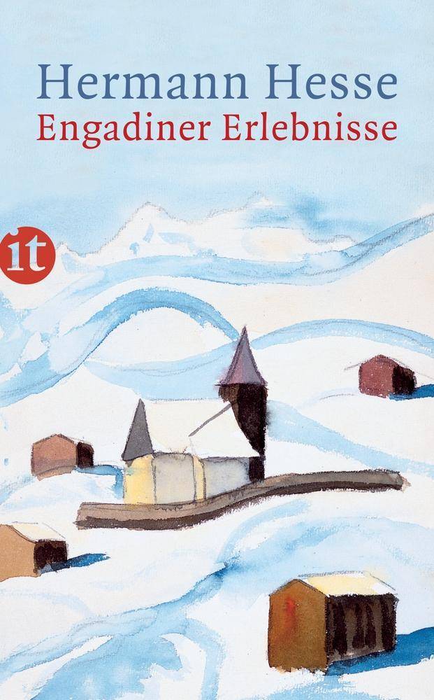 Engadiner Erlebnisse Erinnerungen, Gedichte, Briefe und Aquarelle