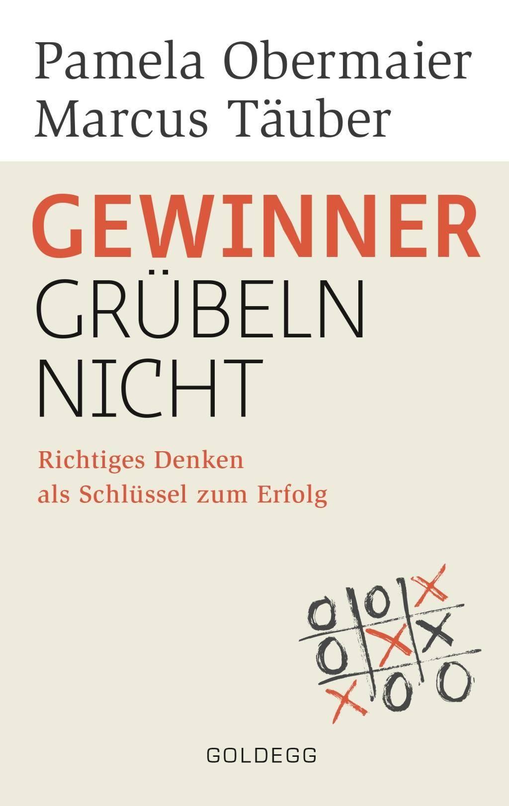 Gewinner grübeln nicht Richtiges Denken als Schlüssel zum Erfolg