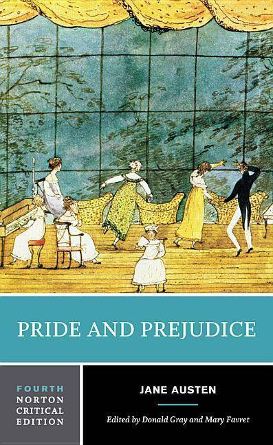 Pride and Prejudice An Authoritative Text Backgrounds and Sources Criticism