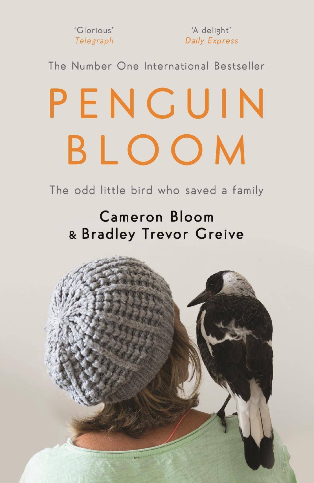 Penguin Bloom The Odd Little Bird Who Saved a Family