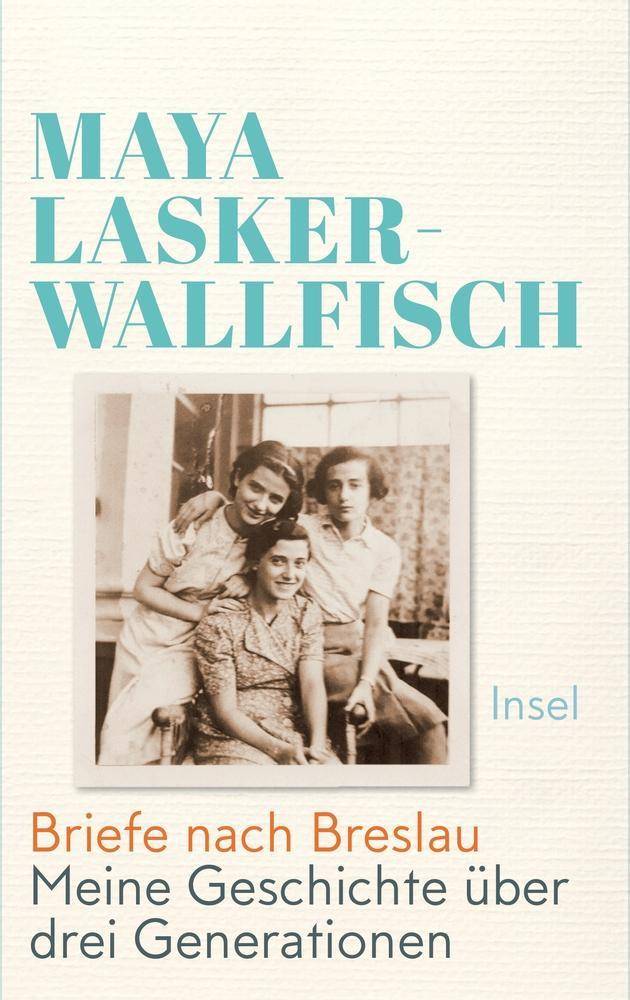Briefe nach Breslau Meine Geschichte über drei Generationen