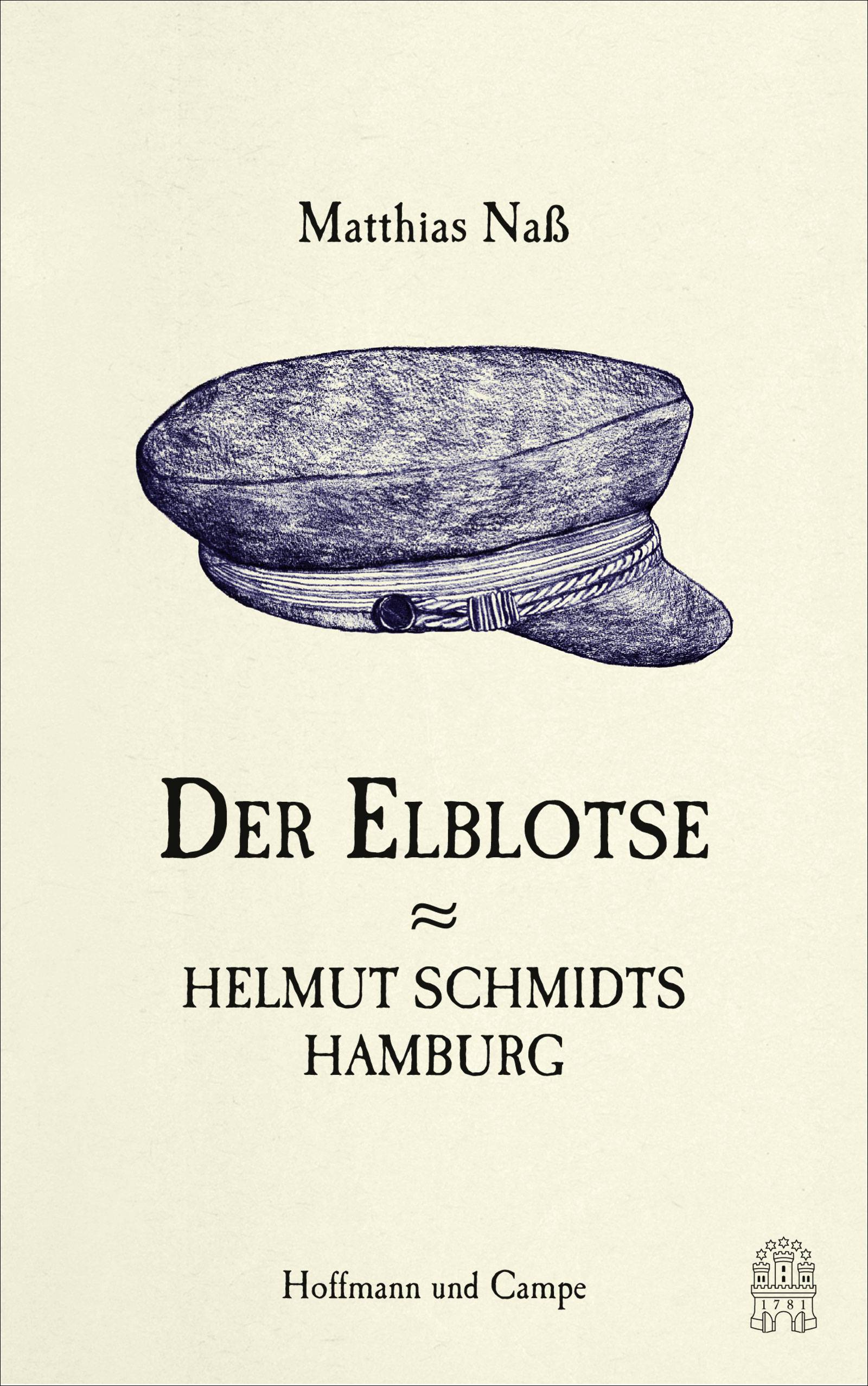 Der Elblotse Helmut Schmidts Hamburg