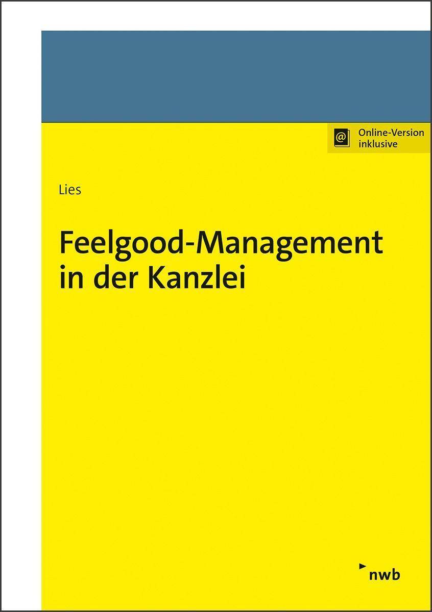Feelgood-Management in der Kanzlei Mit Online-Zugang