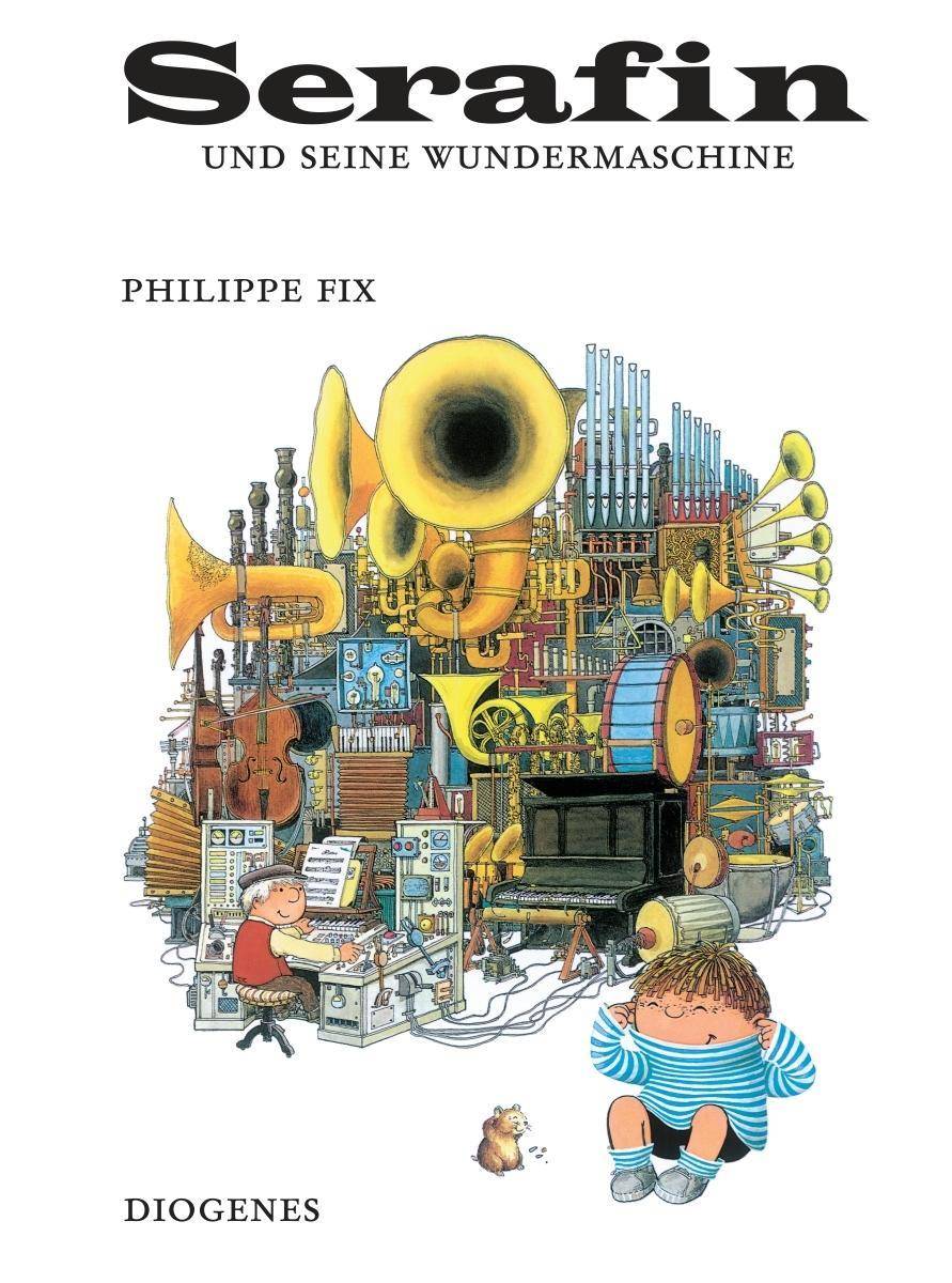 Serafin und seine Wundermaschine Kinderbücher 527