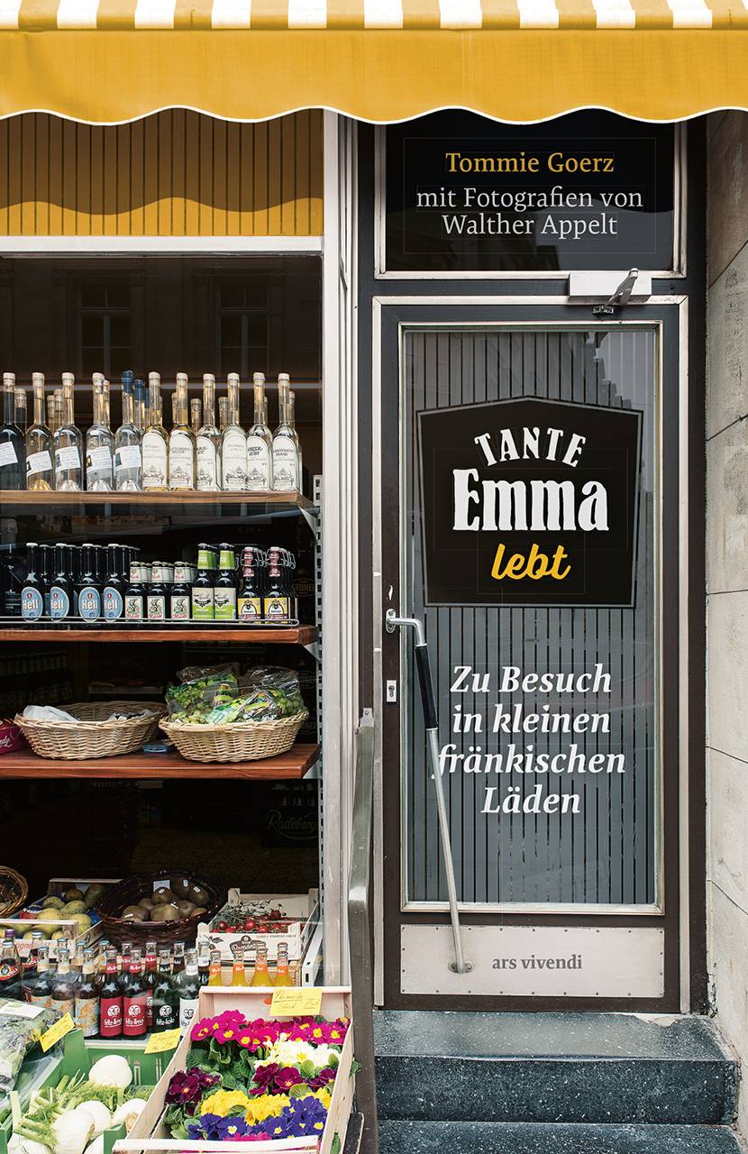 Tante Emma lebt Zu Besuch in kleinen fränkischen Läden