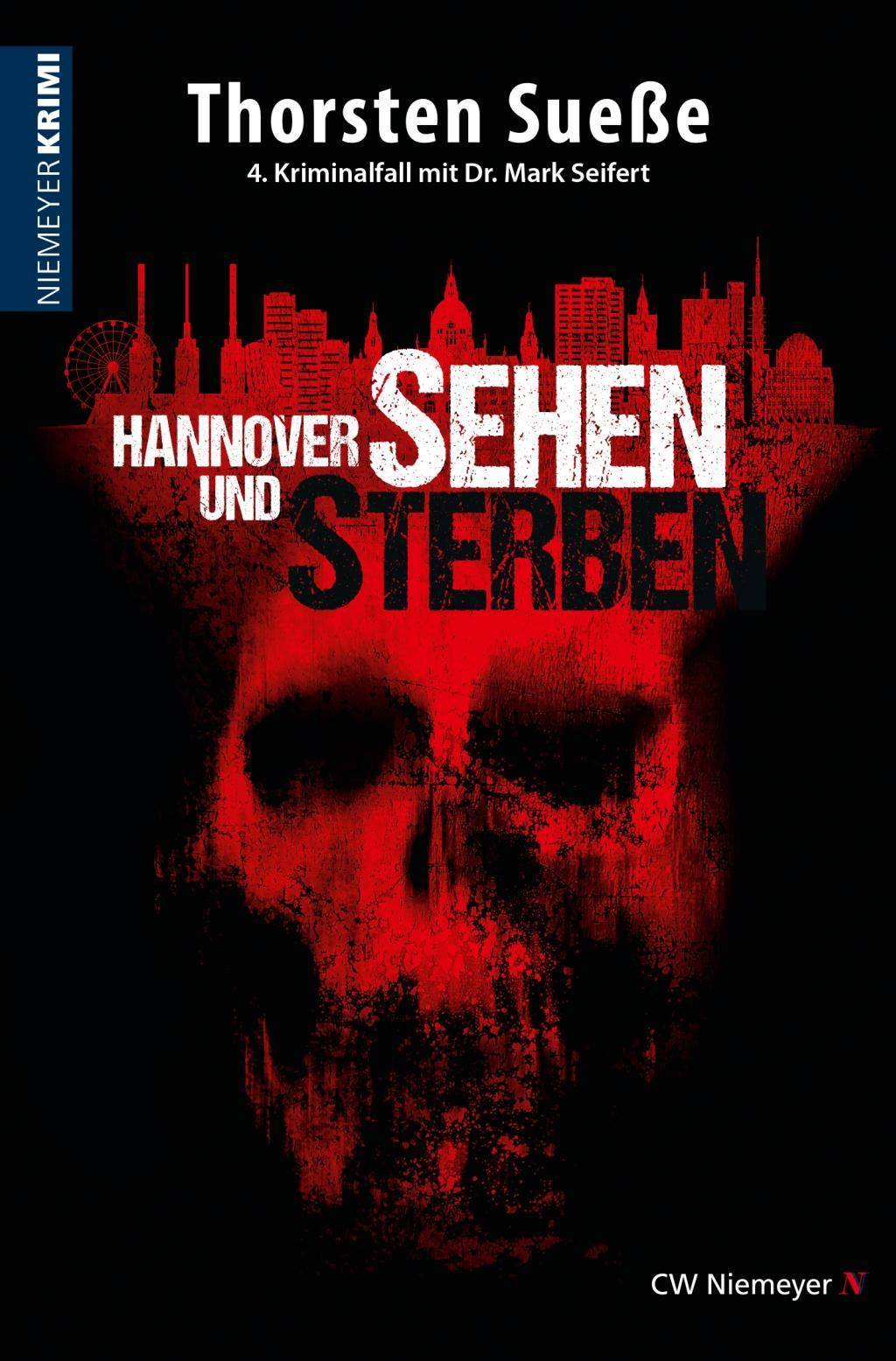 Hannover sehen und sterben 4. Kriminalfall mit Dr. Mark Seifert