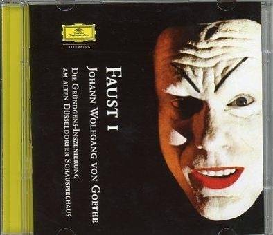 Faust I, 2 Audio-CDs. Tl.1 Die Gründgens-Inszenierung am Alten Düsseldorfer Schauspielhaus