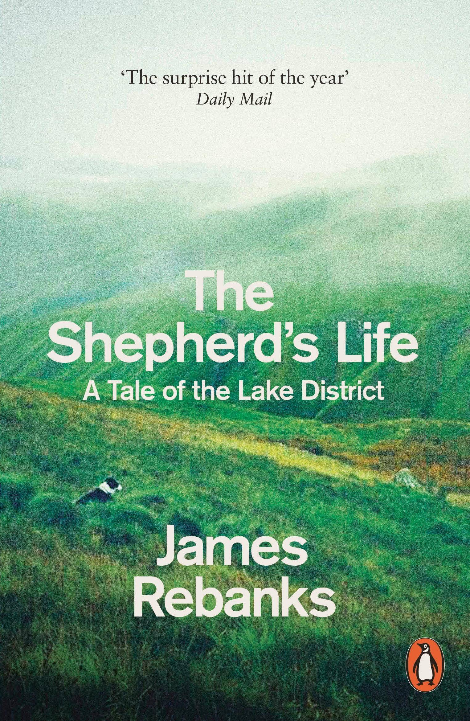 The Shepherd's Life A Tale of the Lake District
