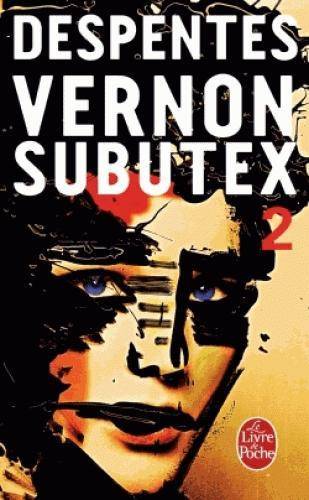 Vernon Subutex. Bd.2 Roman