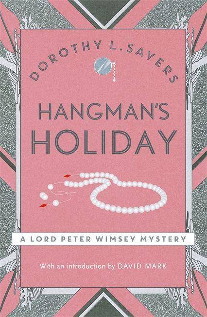 Hangman's Holiday Lord Peter Wimsey Book 9
