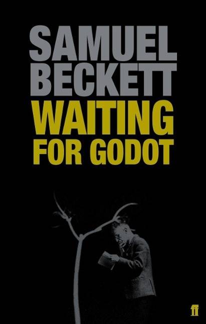 Waiting for Godot A Tragicomedy in Two Acts