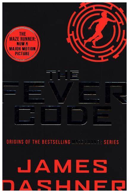 Maze Runner - The Fever Code The Maze Runner Prequel