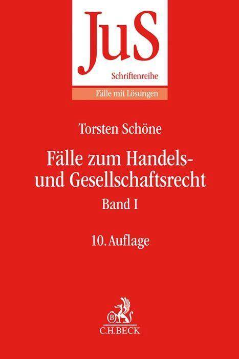 Fälle zum Handels- und Gesellschaftsrecht Band I JuS-Schriftenreihe/Fälle mit Lösungen 70/1