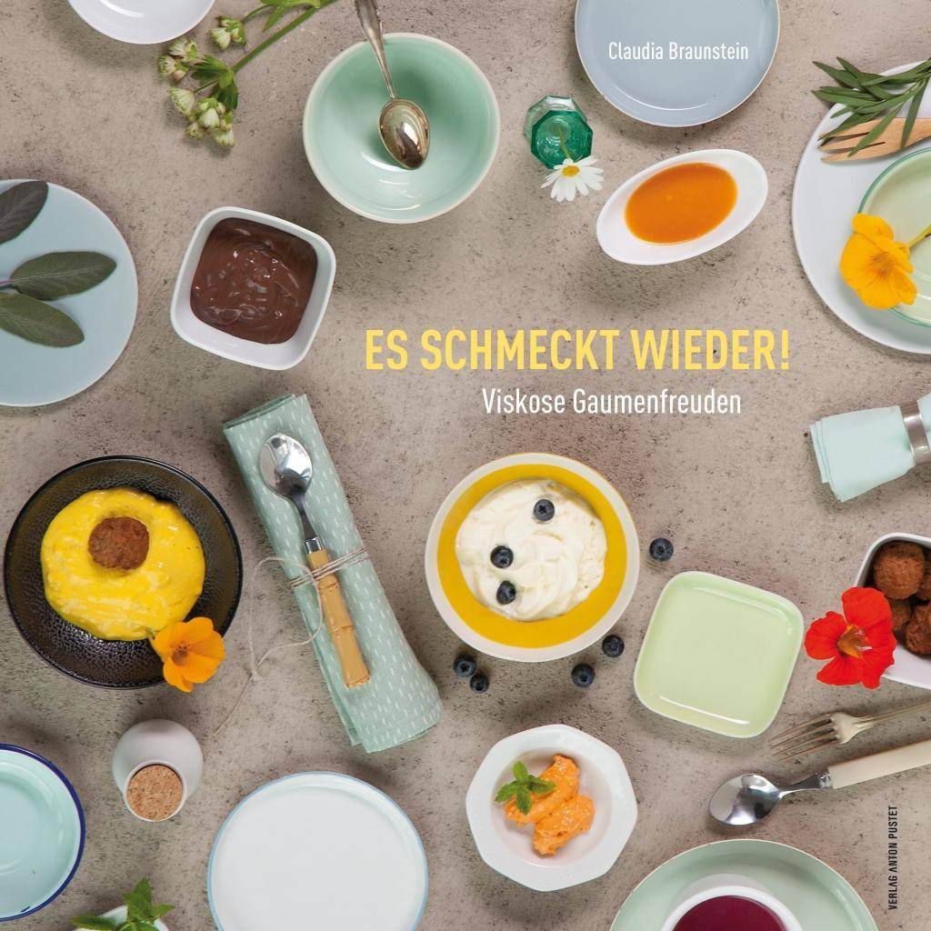 Es schmeckt wieder! Viskose Gaumenfreuden