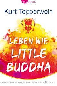 Leben wie Little Buddha KeyBook
