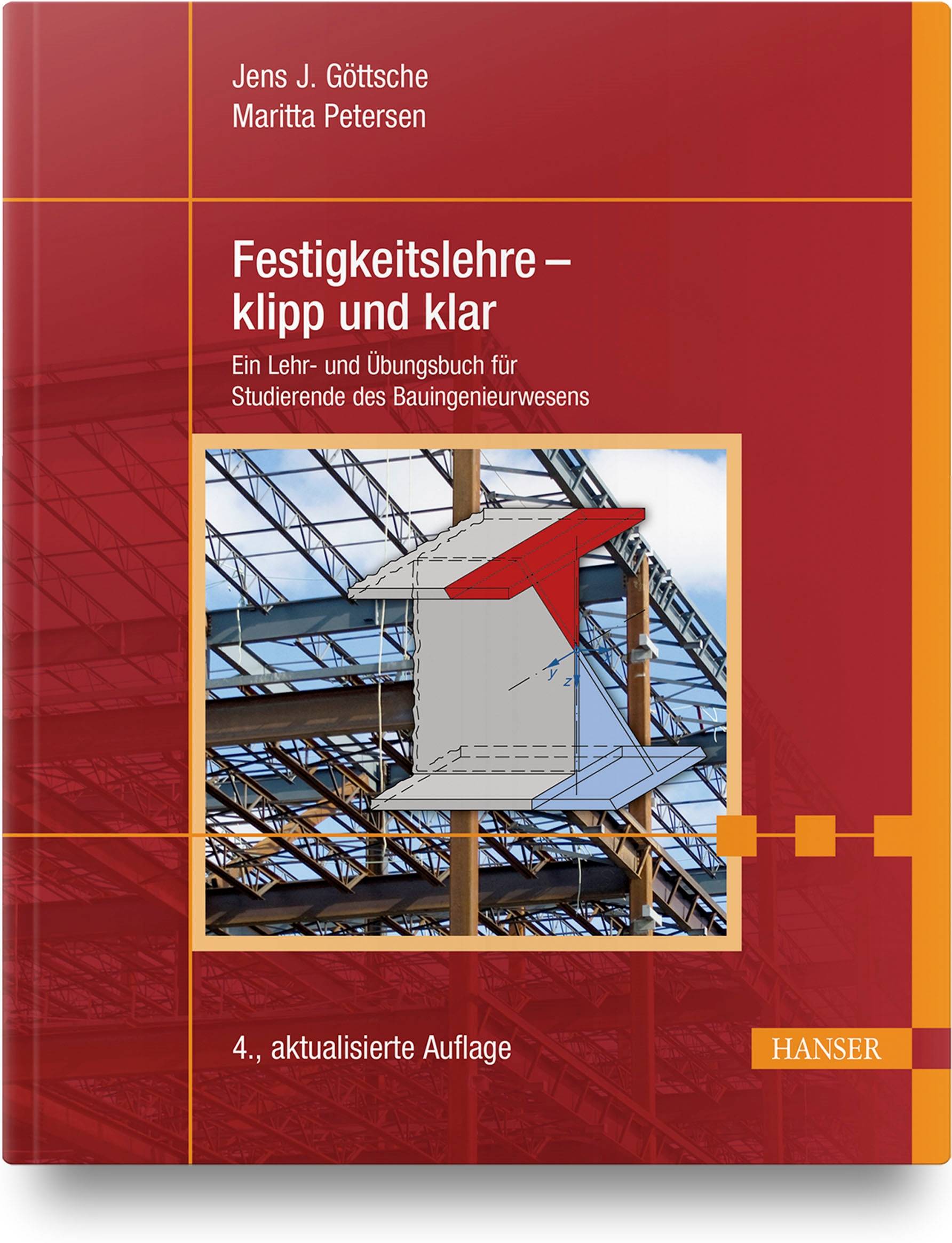 Festigkeitslehre - klipp und klar Ein Lehr- und Übungsbuch für Studierende des Bauingenieurwesens