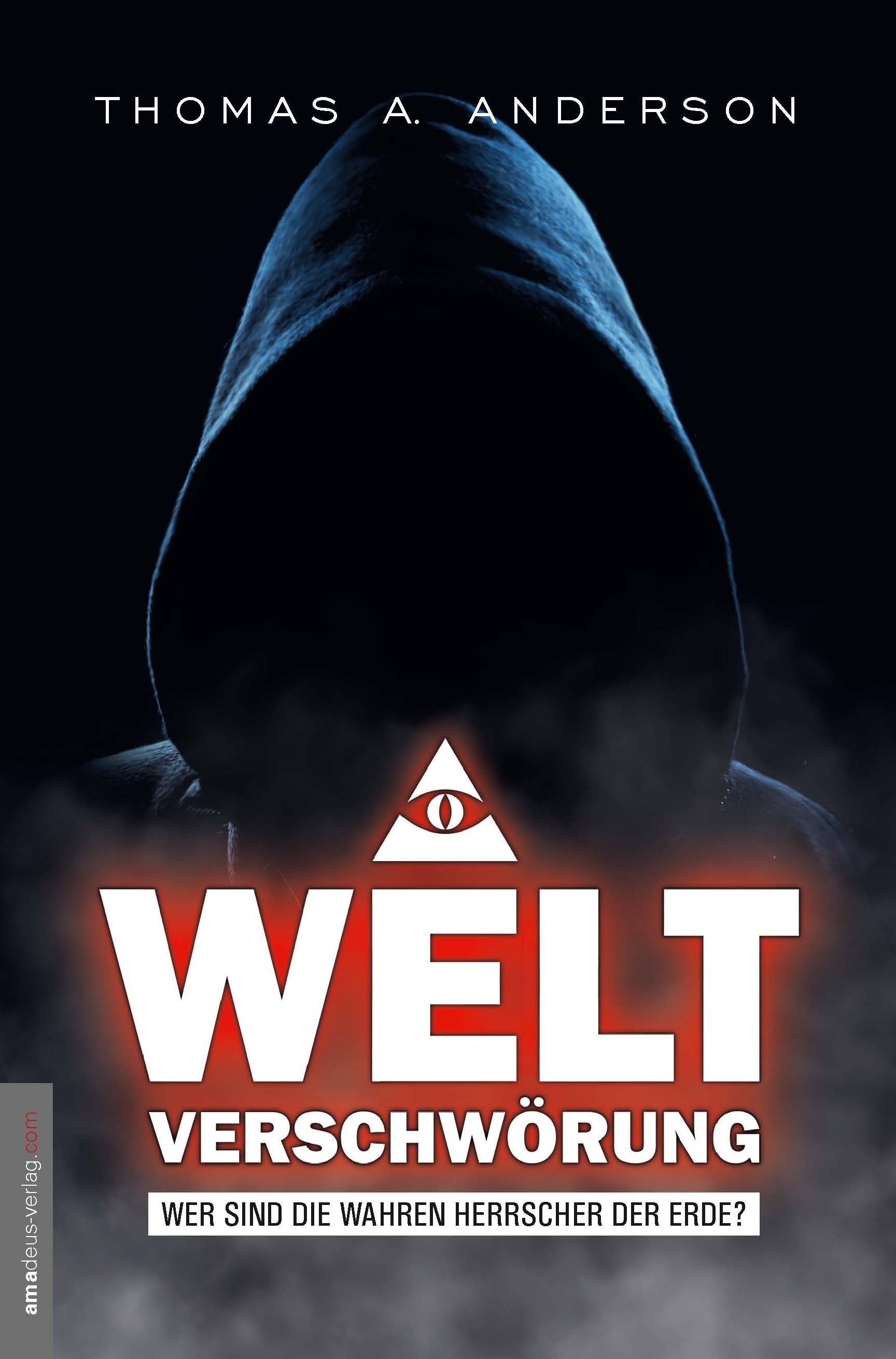 Weltverschwörung Wer sind die wahren Herrscher der Erde?